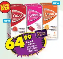 Shoprite Calpol Paediatric Suspension All Variants 100ml each offer