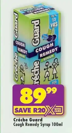 Shoprite Créche Guard Cough Remedy Syrup 100ml offer