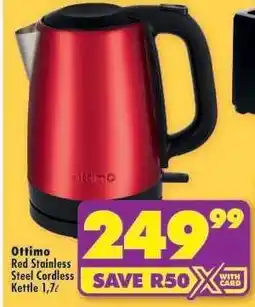 Shoprite OTTIMO RED STAINLESS STEEL CORDLESS KETTLE 1.7L offer