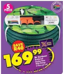 Shoprite Mr Gardener Reinforced Garden Hose With Fittings 5-Piece per set offer