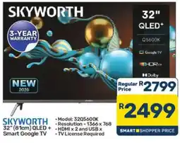 Pick n Pay SKYWORTH 32" (81cm) QLED + Smart Google TV offer