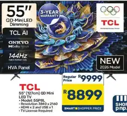 Pick n Pay TCL 55" (127cm) QD Mini LED TV offer