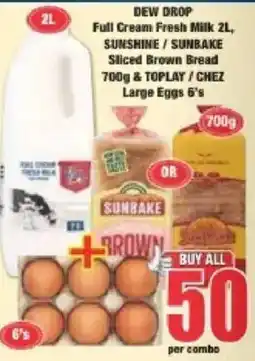 Boxer DEW DROP Full Cream Fresh Milk 2L, SUNBAKE Sliced Brown Bread 700g & TOPLAY/CHEZ Large Eggs 6's offer