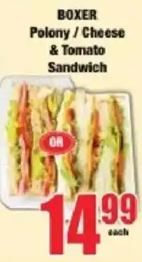 Boxer BOXER Polony / Cheese & Tomato Sandwich offer