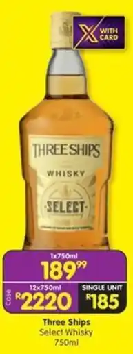 Shoprite Liquor Three Ships Select Whisky offer