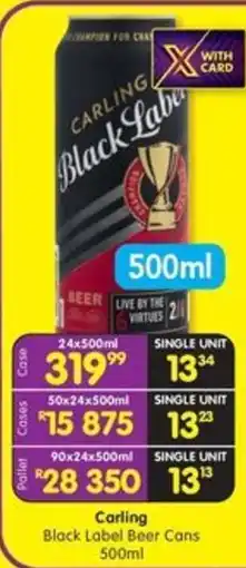 Shoprite Liquor Carling Black Label Beer Cans offer