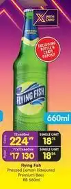 Shoprite Liquor Flying fish - pressed lemon flavoured premium beer rb 660ml offer