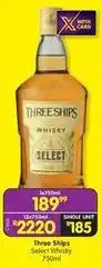 Shoprite Liquor Three ships - select whisky offer