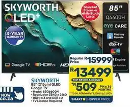 Pick n Pay Hypermarket Skyworth - 85 (215cm) qled google tv offer