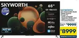 Pick n Pay Hypermarket Skyworth - 65 qd-mini led 120hz cinema google tv offer