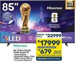 Pick n Pay Hypermarket Hisense - 85 (216cm) qled 144hz smart tv offer