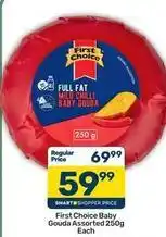 Pick n Pay First choice - baby gouda offer