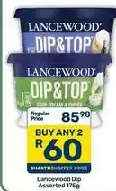 Pick n Pay Lancewood - dip & top offer