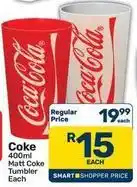 Pick n Pay Hypermarket Coca cola - matt coke tumbler offer