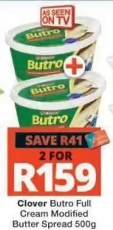 Checkers Clover Butro Full Cream Modified Butter Spread offer
