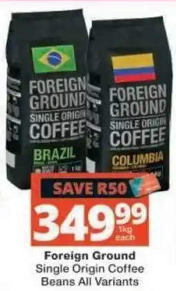 Checkers Foreign Ground Single Origin Coffee Beans offer