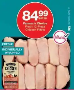 Checkers Farmer's Choice Fresh 12-Piece Chicken Fillets offer