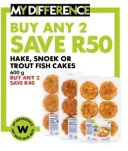 Woolworths Hake, Snoek or Trout Fish Cakes offer
