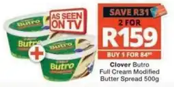 Checkers Clover Butro Full Cream Modified Butter Spread offer