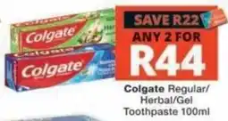 Checkers Colgate Regular/Herbal/Gel Toothpaste offer