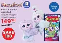 ToysRUs Momoland Plush Blind Box Assorted offer