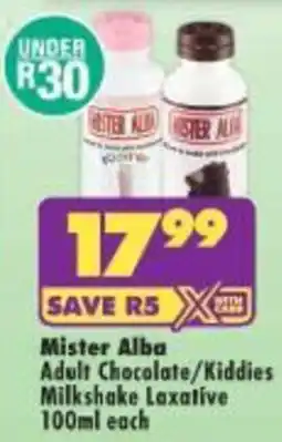 Shoprite Mister Alba Adult Chocolate/Kiddies Milkshake Laxative offer