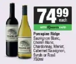 Spar Porcupine Ridge Sauvignon Blanc, Chenin Blanc, Chardonnay, Merlot, Cabernet Sauvignon, Syrah or Rosé offer