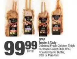 Spar SPAR Tender & Tasty Deboned Fresh Chicken Thigh offer