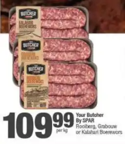 Spar Your Butcher By SPAR Kalahari Boerewors offer