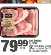 Spar Your Butcher By SPAR Bulk Pork Braai Chops (May consist of Best End or Shoulder Chops) offer