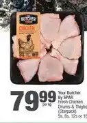 Spar Your Butcher By SPAR Fresh Chicken Drums & Thighs (Starpack) 5s, 8s, 12s or 16s offer
