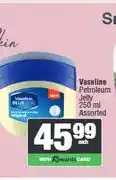 Spar Vaseline Petroleum Jelly 250 ml Assorted offer