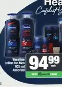 Spar Vaseline Lotion for Men 625 ml Assorted offer