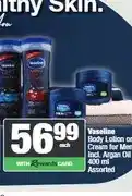 Spar Vaseline Body Lotion or Cream for Men Incl. Argan Oil 400 ml Assorted offer
