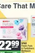Spar SPAR Petals Pads & Pantyliners Multipack 18s offer