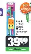 Spar Oral B 3 Effect Classic Medium Toothbrush 2s offer