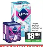 Spar Libresse Maxi Pads 7s, 9s, 10s or Pantyliners 20s Assorted offer