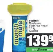 Spar Poolbrite Monthmate Super Plus Floater 1.5 kg Assorted offer