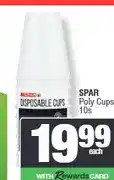 Spar SPAR Poly Cups 10s offer