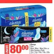 Spar Always Duo Maxi / Maxi Slim or Ultra Sanitary Pads 12s / 14s / 16s / 18s / 20s - buy 2 for offer