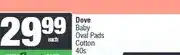 Spar Dove Baby Oval Pads Cotton 40s offer