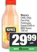 Spar Mama's Chilli, Chip, Peri-Peri, Perinnaise, Sweet Chilli or BBQ Sauce 750 ml offer