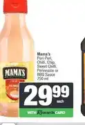 Spar Mama's Peri-Peri, Chilli, Chip, Sweet Chilli, Perinnaise or BBQ Sauce 750 ml offer