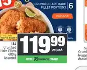 Spar I&J Crumbed Hake Fillets 600 g Assorted offer