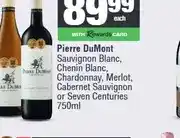 Spar Pierre DuMont Sauvignon Blanc, Chenin Blanc, Chardonnay, Merlot, Cabernet Sauvignon or Seven Centuri offer