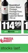 Spar Beyerskloof Chenin Blanc/Pinotage, Pinotage Rose, Pinotage or Cabernet Merlot 750 ml offer