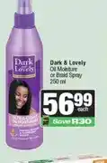 Spar Dark & Lovely Oil Moisture or Braid Spray 250 ml offer
