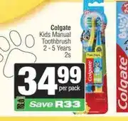 Spar Colgate Kids Manual Toothbrush 2 - 5 Years 2s offer