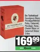 Spar Du Toitskloof Sauvignon Blanc, Pinotage/Merlot/Ruby, Cabernet, Pinotage, Rose, Chenin Blanc or Caber offer