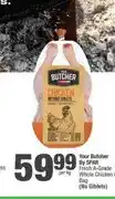 Spar Your Butcher By SPAR Fresh A-Grade Whole Chicken in Bag (No Giblets) (per kg) offer